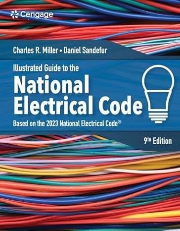 Illustrated Guide to the National Electrical Code (MindTap Course List) 9th Edition