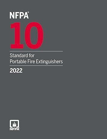 NFPA 10 Standard for Portable Fire Extinguishers 2022 Edition