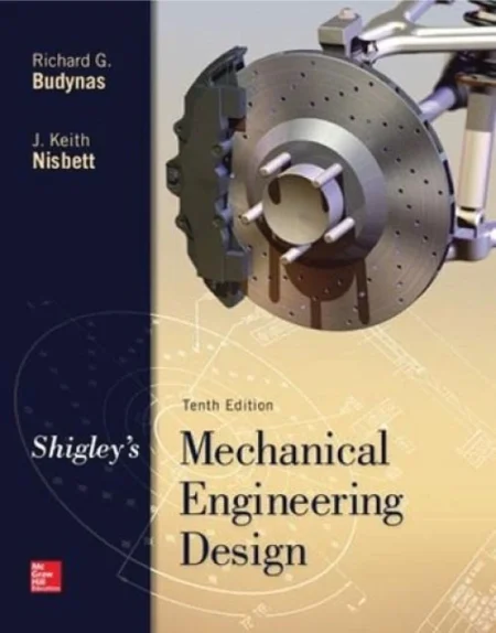 Shigley’s Mechanical Engineering