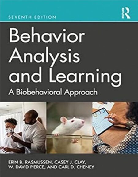 Behavior Analysis and Learning: A Biobehavioral Approach International Student Edition 7th Edition Hardcover
