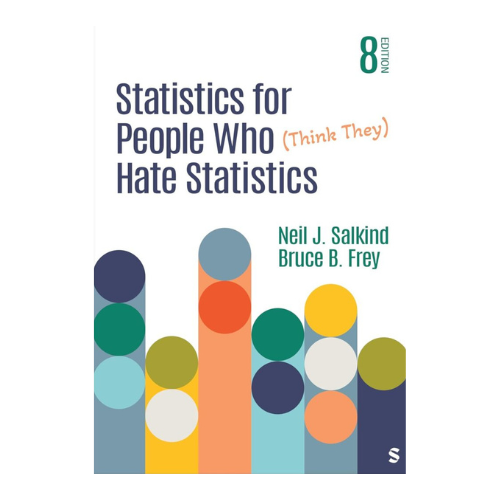 Statistics for People Who (Think They) Hate Statistics