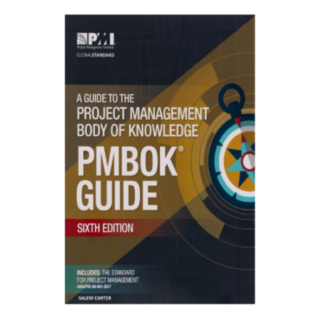 A Guide to The Project Management Body of Knowledge (PMBOK Guide)-Sixth Edition (SoftCover)