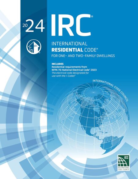 2024 International Residential Code (International Code Council Series)